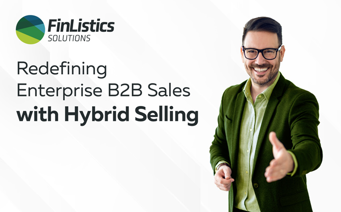FinListics Blog: Redefining Enterprise B2B Sales with Hybrid Selling